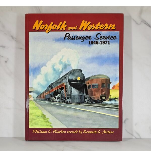 Norfolk And Western Passenger Service Book Norfolk And Western Passenger Service Book