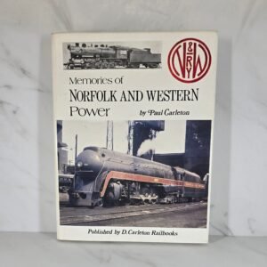 Memories Of Norfolk And Western Power Book Memories Of Norfolk And Western Power Book