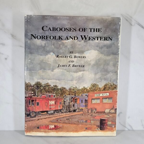 Cabooses Of The Norfolk And Western Book