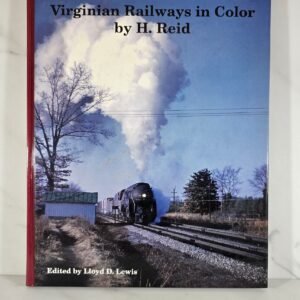 Norfolk And Western And Virginian Railways In Color Book Norfolk And Western And Virginian Railways In Color Book