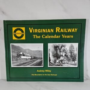 Virginian Railway The Calendar Years Book