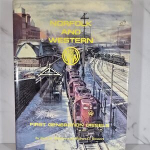 Norfolk And Western First Generation Diesels Book Norfolk And Western First Generation Diesels Book