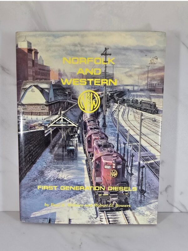 Norfolk And Western First Generation Diesels Book Norfolk And Western First Generation Diesels Book