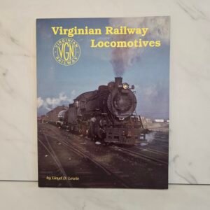 Virginian Railway Locomotives Book Virginian Railway Locomotives Book